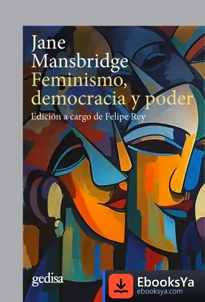 Descargar Feminismo, Democracia Y Poder de Jane Mansbridge
