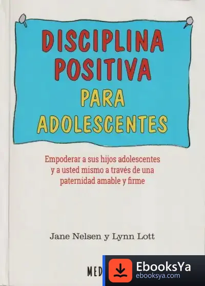 Descargar Disciplina Positiva Para Adolescentes de Jane Nelsen