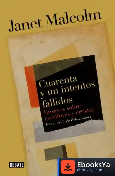 Descargar Cuarenta Y Un Intentos Fallidos de Janet Malcolm