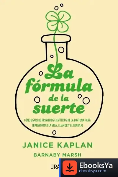 Descargar La Fórmula De La Suerte de Janice Kaplan