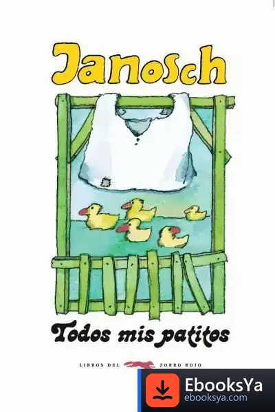 Descargar Todos Mis Patitos de Janosch