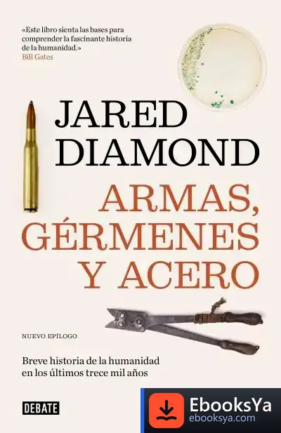 Descargar Armas, Gérmenes Y Acero de Jared M. Diamond