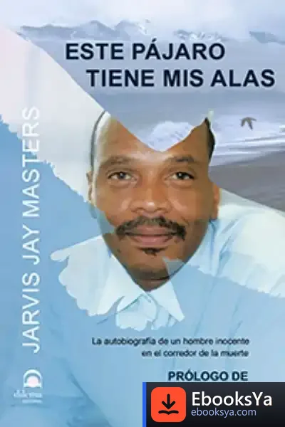 Descargar Este Pájaro Tiene Mis Alas de Jarvis Jay Masters