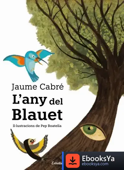 Descargar L'Any Del Blauet de Jaume Cabré