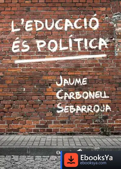 Descargar L'Educació És Política de Jaume Carbonell