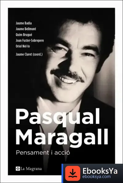 Descargar Pasqual Maragall. Pensament I Acció
