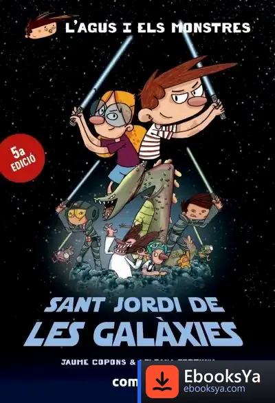 Descargar Agus/Sant Jordi De Les Galaxies (+ 8 Años)