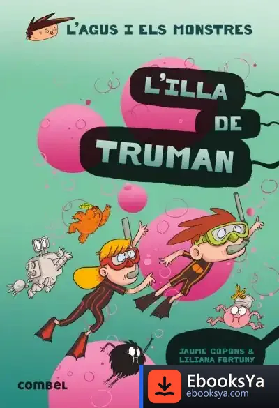 Descargar L`Agus I Els Monstres 17. L`Illa De Truman