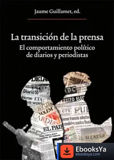 Descargar La Transición De La Prensa de Jaume Guillamet I Lloveras
