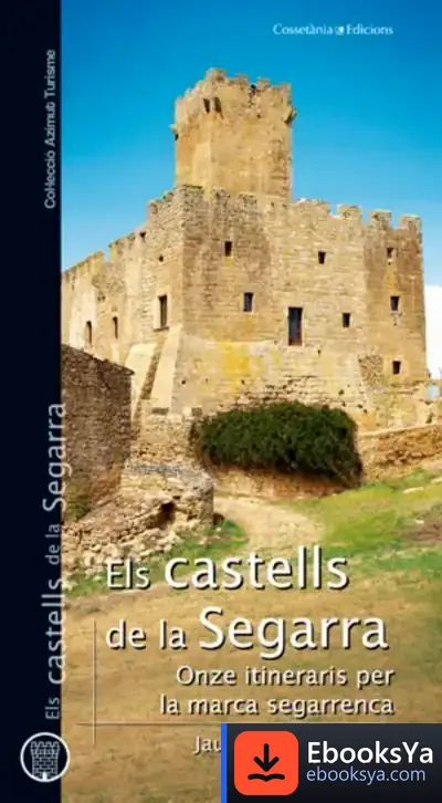 Descargar Els Castells De La Segarra de Jaume Moya I Matas