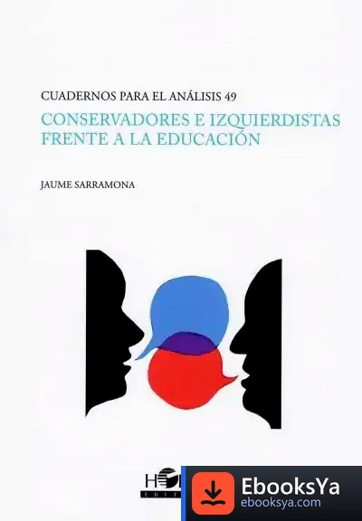 Descargar Conservadores E Izquierdistas Frente A La Educación