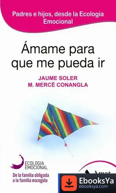 Descargar Ámame Para Que Me Pueda Ir de Jaume Soler I Lleonart