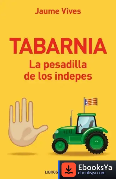 Descargar Tabarnia. La Pesadilla De Los Indepes