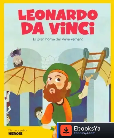 Descargar Leonardo Da Vinci: El Gran Home Del Renaixement