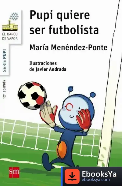 Descargar Pupi Quiere Ser Futbolista de Javier Andrada