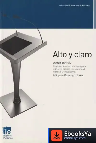 Descargar Alto Y Claro de Javier Bernad Santa Olalla