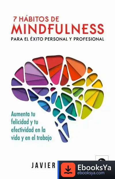 Descargar 7 Hábitos De Mindfulness Para El Éxito Personal Y Profesional
