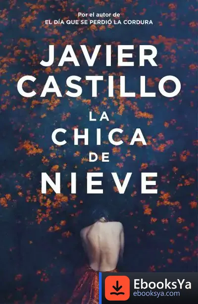 Descargar La Chica De Nieve de Javier Castillo
