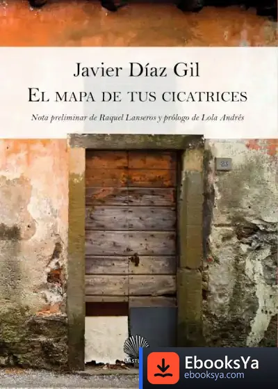 Descargar El Mapa De Tus Cicatrices de Javier Díaz Gil