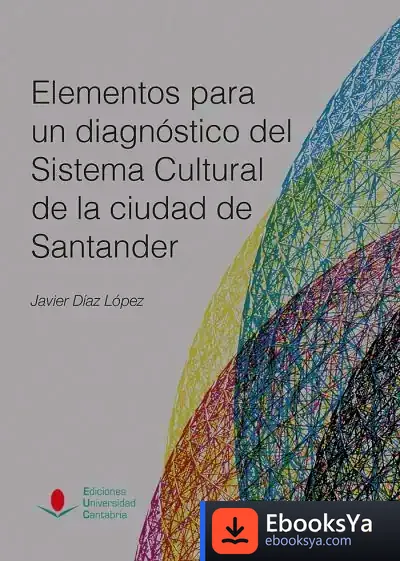 Descargar Elementos Para Un Diagnóstico Del Sistema Cultural De La Ciudad De Santander