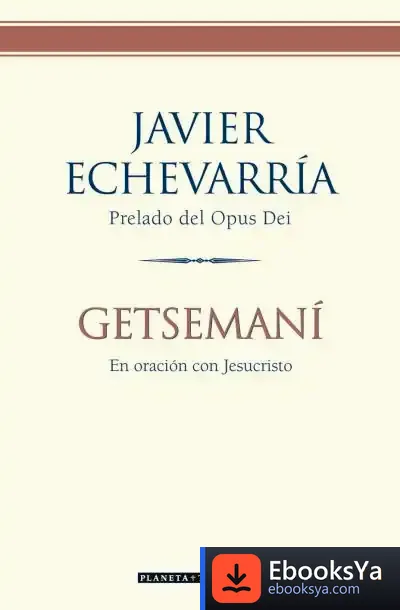 Descargar Getsemaní de Javier Echevarría