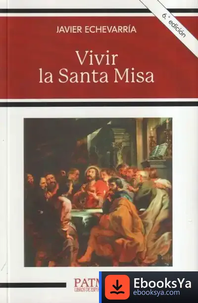 Descargar Vivir La Santa Misa de Javier Echevarría
