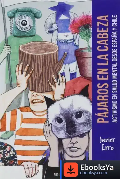 Descargar Pájaros En La Cabeza: Activismo En Salud Mental Desde España Y Chile