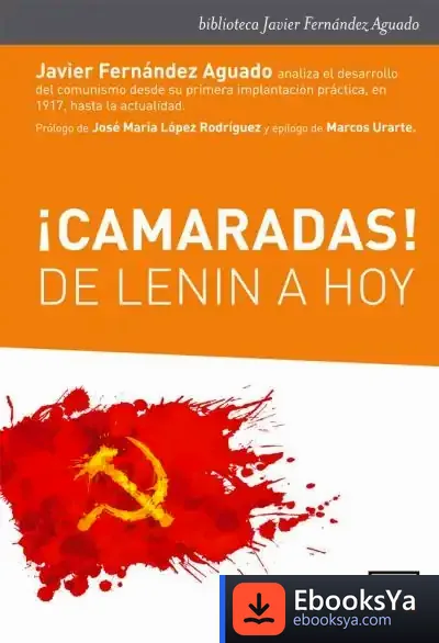 Descargar ¡Camaradas! De Lenin A Hoy de Javier Fernández Aguado