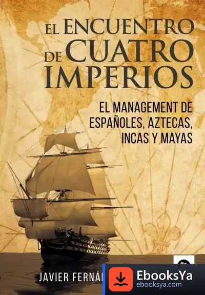 Descargar El Encuentro De Cuatro Imperios de Javier Fernández Aguado