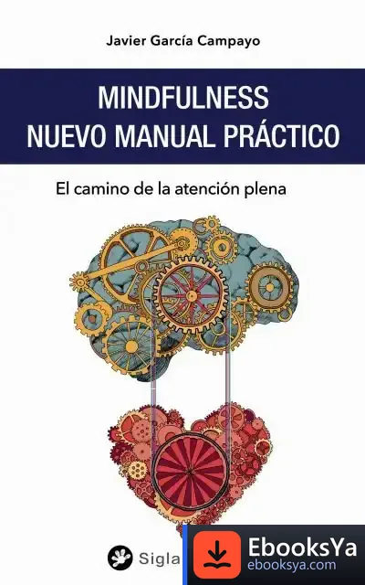 Descargar Mindfulness. Nuevo Manual Práctico de Javier García Campayo
