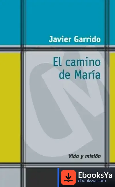 Descargar Camino De María, El de Javier Garrido