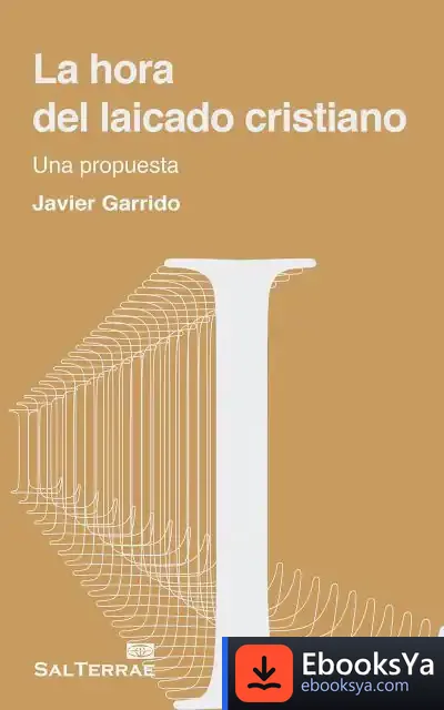 Descargar La Hora Del Laicado Cristiano: Una Propuesta de Javier Garrido