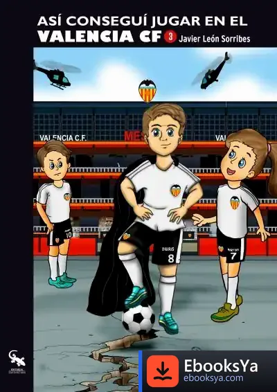 Descargar Así Conseguí Jugar En El Valencia Cf 3