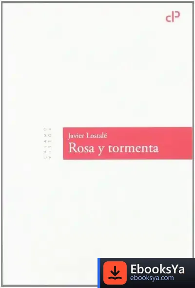 Descargar Rosa Y Tormenta de Javier Lostalé Alonso