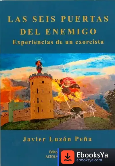 Descargar Las Seis Puertas Del Enemigo: Experiencias De Un Exorcista