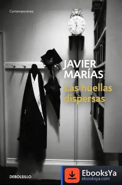 Descargar Las Huellas Dispersas de Javier Marías
