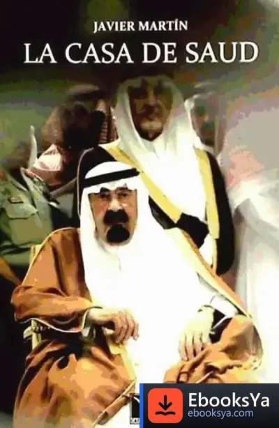 Descargar La Casa De Saud de Javier Martín