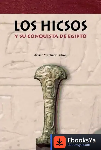 Descargar Los Hicsos de Javier Martínez Babón