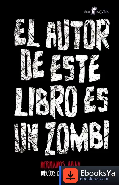 Descargar El Autor De Este Libro Es Un Zombi de Javier Martínez García