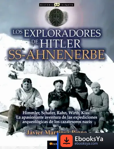 Descargar Los Exploradores De Hitler Ss-Ahnenerbe de Javier Martínez-pinna