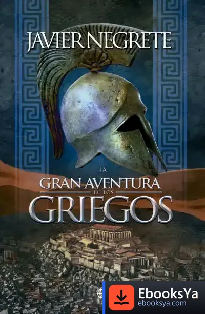 Descargar La Gran Aventura De Los Griegos de Javier Negrete
