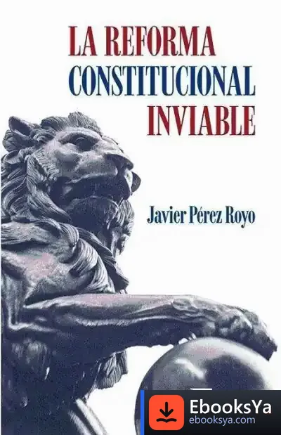 Descargar La Reforma Constitucional Inviable de Javier Pérez Royo