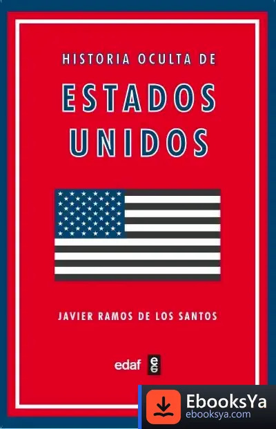 Descargar Historia Oculta De Estados Unidos de Javier Ramos de los Santos