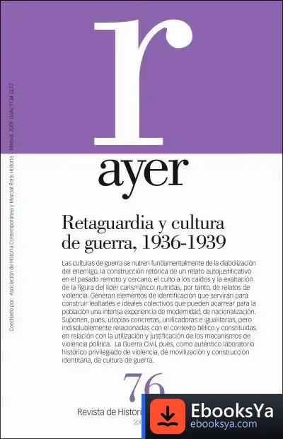 Descargar Retaguardia Y Cultura De Guerra, 1936-1939 de Rogelio Reyes Cano