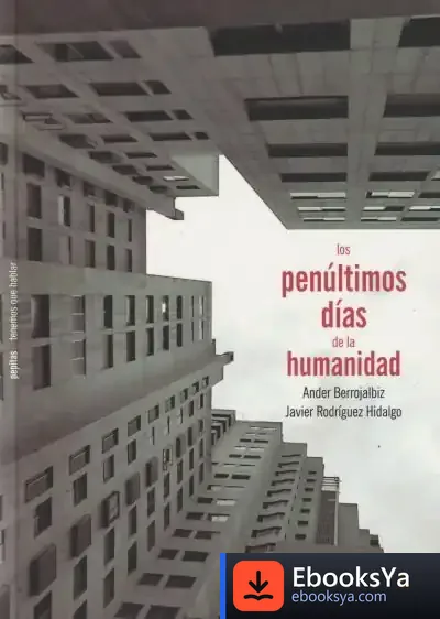 Descargar Los Penúltimos Días De La Humanidad