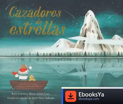 Descargar Cazadores De Estrellas de Javier Ruiz Taboada