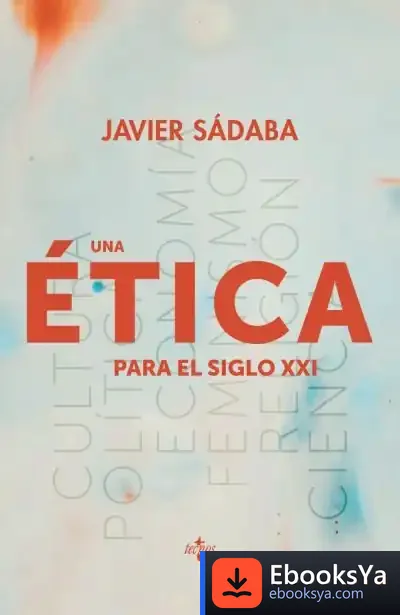 Descargar Una Ética Para El Siglo Xxi