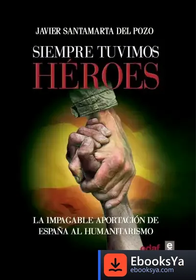 Descargar Siempre Tuvimos Héroes de Javier Santamarta del Pozo
