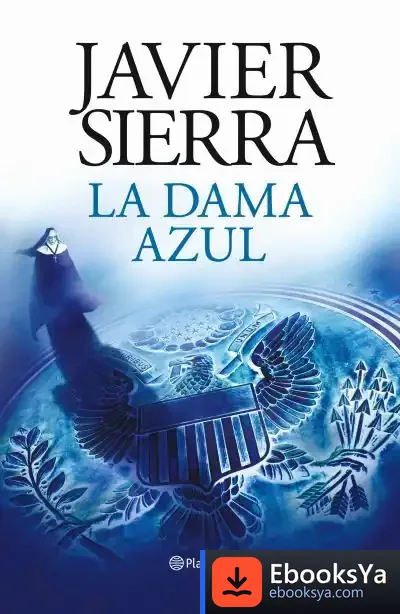 Descargar La Dama Azul (Vigésimo Aniversario) de Javier Sierra