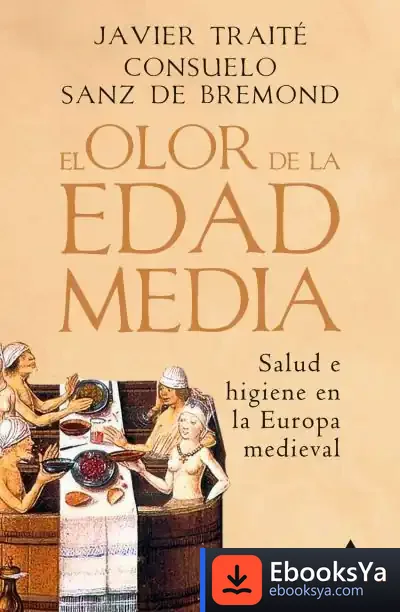Descargar El Olor De La Edad Media de Javier Traité